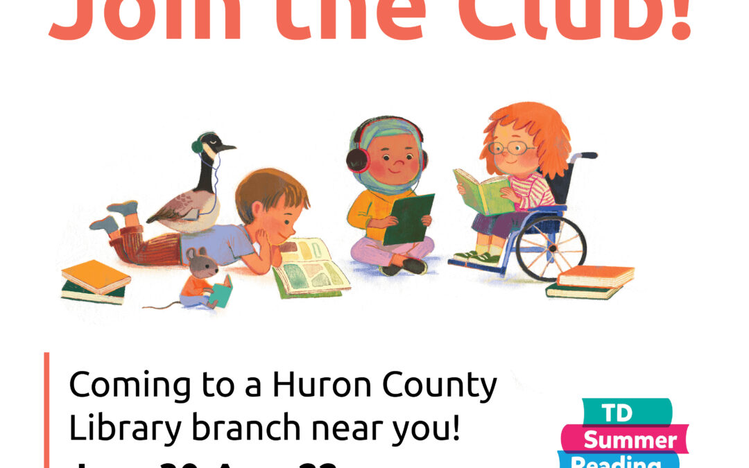 The Huron County Library hosts TD Summer Reading and invites young readers to join the club!