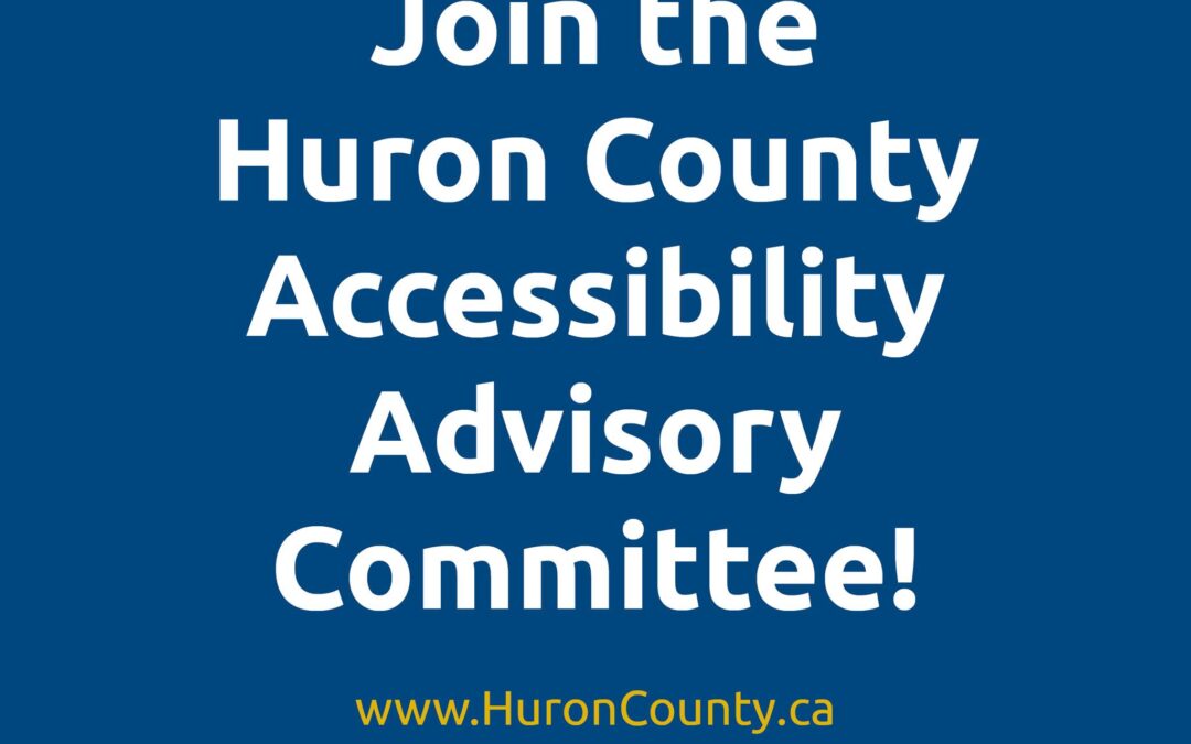 Huron County Accessibility Advisory Committee (HCAAC) seeks new member