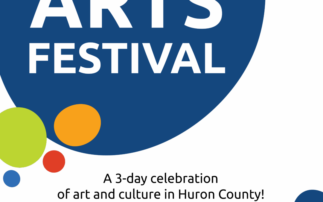 Main Street Arts Festival expands to three days of art and culture across Huron County this September